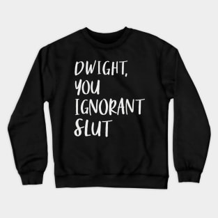 Dwight! Crewneck Sweatshirt